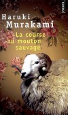 La course au mouton sauvage  - A Tokyo, un jeune cadre publicitaire mne une existence tranquille. - Haruki Murakami -  Roman - Murakami Haruki - Libristo