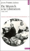 Nouvelle histoire de la France contemporaine - Tome 14 -  De Munich  la libration 1938-1944 -  Jean-Pierre Azma - Histoire, gopolitique  - Azema Jean-Pierre - Libristo