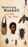Le fils du vent  - En 1875, Hans Bangler, jeune entomologiste, quitte la Scanie pour le dsert du Kalahari. - Par Henning Mankell - Roman - Henning MANKELL