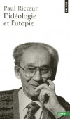  L'Idologie et l'Utopie   -  Paul Ricoeur -  Philosophie, politique - RICOEUR Paul - Libristo