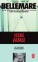 Issue Fatale - 74 histoires inexorables -  Pierre Bellemare - Policier