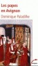 Les papes en Avignon -  Dominique Paladilhe  -  Religion, christianisme - Dominique PALADILHE