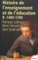 Histoire de l'enseignement et de l'ducation  -  T2  -  1480-1789  -  LEBRUN FRANCOIS -  Education - Franois LEBRUN