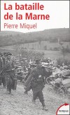  La bataille de la Marne  -   Pierre Miquel -  Histoire, guerre de 1914  1918 - MIQUEL Pierre - Libristo