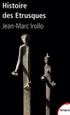 HISTOIRE DES ETRUSQUES - IROLLO JEAN-MARC  -  Histoire, sculptures - Irollo Jean-marc - Libristo