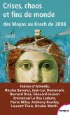 Crises  chaos et fins de monde - des mayas au krach de 2008  -  Histoire - Collectif - Libristo