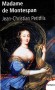 Madame de Montespan  - Franoise Athnas de Rochechouart de Mortemart (1640-1707) -  Favorite de Louis XIV. -  - Jean-Christian Petitfils - Histoire, France, favorites, biographie - J-c Petitfils