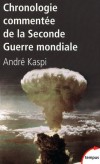  Chronologie commente de la Seconde Guerre mondiale  -   Andr Kaspi - Histoire  - KASPI Andr - Libristo