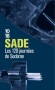 Les 120 journes de Sodome - Premier chef-duvre du marquis de Sade, tout  la fois scandale et rvolution littraire,  - Marquis de Sade - Classique