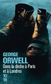 Dans la dche  Paris et  Londres -  	  A la fin des annes 20, Orwell tombe brusquement dans la misre. - George Orwell -  Roman - Orwell George - Libristo