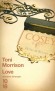 Love - Dans les annes quarante, Bill Cosey possdait un htel pour Noirs fortuns sur la cte Est des Etats-Unis. En 1971,  sa mort, tout bascule  - Toni Morrison - Roman - Toni Morrison