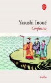 Confucius - INOUE Yasushi - Libristo