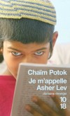 Je m'appelle Asher Lev - Ds l'enfance, Asher Lev dessine comme il respire. - POTOK CHAIM  - Roman - POTOK Cham - Libristo