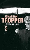 Le livre de Joe -  Aprs dix-sept ans dabsence, Joe revient  Bush Falls, le patelin de son enfance - Jonathan Tropper -  Roman - Tropper Jonathan - Libristo