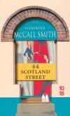 44 scotland street - Les aventures et chasss-croiss amoureux d'une tribu de personnages tous logs au 44 Scotland Street - MCCALL SMITH ALEXANDER  - Roman  - Mccall Smith a - Libristo