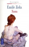 Nana -  Une vaurienne, une vicieuse, une idole aux pieds de laquelle se vautrent les hommes.  - Emile Zola -  classiques - ZOLA Emile - Libristo