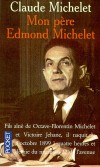 Mon pre Edmond Michelet  -  Claude Michelet - Biographie - MICHELET Claude - Libristo