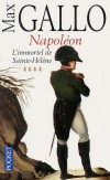 Napolon - T4 - L'immortel de Sainte-Hlne -  Napolon avance dans la fort de pins.    Max Gallo - Gallo Max - Libristo