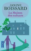 La maison des enfants - Margaux Lespoir a quarante ans. elle s'occupe de l'enfance maltraite.  - Par Janine Boissard - Roman - Boissard Janine - Libristo