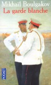 La garde blanche-  Mikhail Boulgary -  Roman histoirque - Russie 1918 - Boulgakov Mikhal - Libristo