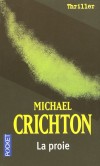 La proie  -  Julia dirige Xymos, une jeune socit qui fabrique des nanoparticules - Michel Crichton -  Thriller - Crichton Michael - Libristo