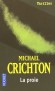 La proie  -  Julia dirige Xymos, une jeune socit qui fabrique des nanoparticules - Michel Crichton -  Thriller - Michael Crichton