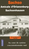 Sachso - Au coeur du systme concentrationnaire nazi -  Amicale d'Orlaeneburg-Sachsenhausen -  Histoire, mmoires, tmoignages - Amicale D oranienbur - Libristo