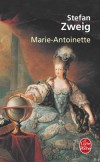 Marie-Antoinette - 1755-1793 - Stefan Zaweig -  Histoire, biographie, souveraines, France, Europe - ZWEIG Stefan - Libristo