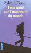 Petit trait sur l'immensit du monde -  Une invitation au voyage...- Sylvain Tesson -  Document, rcit, aventure - TESSON Sylvain - Libristo