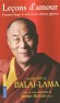 Leons d'amour - Comment largir le cercle de nos relations affectives - S.S . Le Dala-Lama - avec la collaboration  de Jeffrey Hopkins -  Spiritualit - S s l Dalai-lama