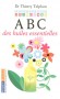ABC des huiles essentielles - 200 plantes de la fleur à la racine - TELPHON THIERRY   - Santé, médecine, plantes