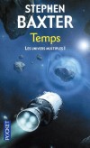 Les univers multiples  - T1  - Temps -  une extraordinaire aventure humaine et scientifique - Stephen Baxter -  Science Fiction - Baxter Stephen - Libristo