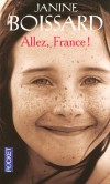 Allez  France ! - France, neuf ans, est une petite fille pleine de vie et de malice.  - BOISSARD JANINE   - Roman - Boissard Janine - Libristo