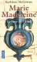 Marie-Madeleine  - T1  - Le livre de l'élue - Kathleen Mc Gowan - Policier, thriller