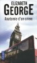 Anatomie d'un crime - 	  Londres.  larrire dun bus qui traverse la ville, le jeune Joel, sa sur et son frre roulent vers leur destin. - GEORGE ELIZABETH   - Thriller - Elizabeth George