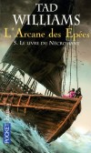  L'Arcane des Epes -  Tome 5 -  Le livre du ncromant  -   Tad Williams  -  Fantastique - WILLIAMS Tad - Libristo