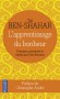 L'apprentissage du bonheur - Principes, prceptes et rituels pour tre heureux - Prface de Christophe Andr - Auteur : BEN-SHAHAR TAL  -  Philosophie bien-tre