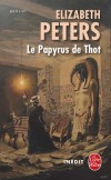 Le Papyrus de Thot  - PETERS Elizabeth - Libristo