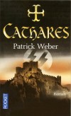  Les racines de l'Ordre Noir  - Tome 2  -   Cathares  -  Patrick Weber -  Roman - WEBER Patrick - Libristo
