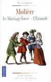 Le mariage forc - L'tourdi ou Les contretemps  - Molire - Classique - MOLIERE - Libristo