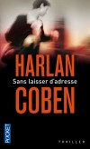 Sans laisser d'adresse - Retrouver, aprs sept ans de sparation, une femme sublime  Paris - COBEN HARLAN  - Thriller - Coben Harlan - Libristo
