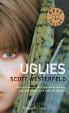Uglies  - T1 - Dans le monde de l'extrme beaut les gens normaux sont en danger - WESTERFELD SCOTT   - Fantastique - Westerfeld Scott - Libristo