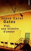  Viol, une histoire d'amour   -  4 juillet : feu d'artifice  Niagara Falls. -  Joyce Carol Oates -  Roman - OATES Joyce Carol - Libristo