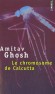  Le chromosome de Calcutta   -  Amitav Ghosh  -  Roman