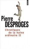 Chroniques de la haine ordinaire II - Pierre Desproges -  Humour, humoristes - Desproges Pierre - Libristo