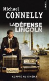 La dfense Lincoln -  Une enqute de Mickey Haller, avocat foireux et tourment. Michael Cornelly -  Policier - CONNELLY Michael - Libristo