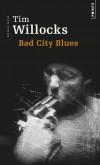  Bad City Blues  - Callie russit le casse du sicle en braquant la banque de son mari: un million de dollars  partager avec Luther Grimes - Tim Willocks - Roman noir - Willocks Tim - Libristo