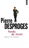 Fonds de tiroir  - Sketches, articles de presse, lettres et textes rares - Par Pierre Desproges - Humour - Desproges Pierre - Libristo