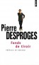 Fonds de tiroir  - Sketches, articles de presse, lettres et textes rares - Par Pierre Desproges - Humour - Pierre Desproges