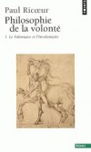  Philosophie de la volont - Tome 1 :- Le Volontaire et l'Involontaire  -   publi en 1950  -  Paul Ricoeur - Philosophie - RICOEUR Paul - Libristo